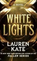 Spotlight & Giveaway: White Lights by Lauren Kate