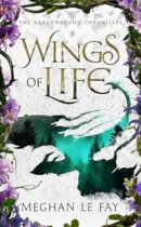 Spotlight & Giveaway: Wings of Life by Meghan Le Fay