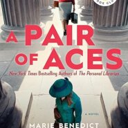 Spotlight & Giveaway: A Pair of Aces by Marie Benedict & Victoria Christopher Murray