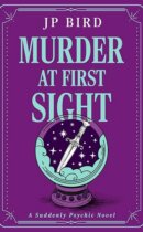 Spotlight & Giveaway: Murder at First Sight by JP Bird