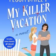 Spotlight & Giveaway: MY KILLER VATION by Tessa Bailey
