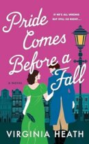 Spotlight & Giveaway: Pride Comes Before a Fall: A Novel by Virginia Heath
