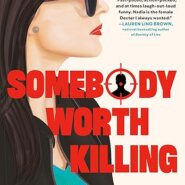 Spotlight & Giveaway: Somebody Worth Killing by Jessica Payne
