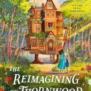Spotlight & Giveaway: The Reimagining of Thornwood House by Jaleigh Johnson