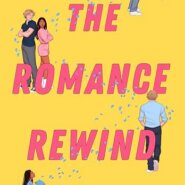 Spotlight & Giveaway: The Romance Rewind by Sarah Everett