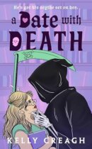 Spotlight & Giveaway: A DATE WITH DEATH by Kelly Creagh