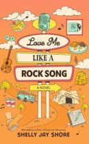 Spotlight & Giveaway: Love Me Like a Rock Song by Shelly Jay Shore