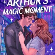 Spotlight & Giveaway: Maggie and Arthur’s Magic Moment by Leslie René
