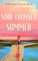 Spotlight & Giveaway: Star-Crossed Summer by Devon Daniels