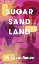 Spotlight & Giveaway: Sugar Sand Land by Patricia Leavy