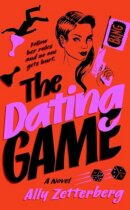 Spotlight & Giveaway: The Dating Game by Ally Zetterberg
