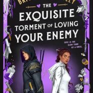 Spotlight & Giveaway: The Exquisite Torment of Loving Your Enemy by Brigitte Knightley