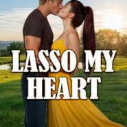 Spotlight & Giveaway: Lasso My Heart by Mary Karlik