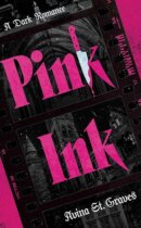 Spotlight & Giveaway: Pink Ink by Avina St. Graves