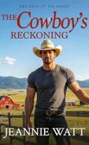 Spotlight & Giveaway: The Cowboy’s Reckoning by Jeannie Watt