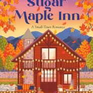 Spotlight & Giveaway: The Sugar Maple Inn by Laura Bloom