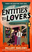Spotlight & Giveaway: Entities to Lovers by Mallory Marlowe