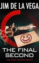 Spotlight & Giveaway: The Final Second by Jim De La Vega