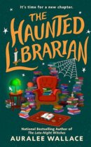 Spotlight & Giveaway: The Haunted Librarian by Auralee Wallace