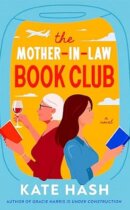 Spotlight & Giveaway: The Mother-In-Law Book Club by Kate Hash