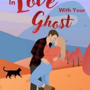 Spotlight & Giveaway: In Love With Your Ghost by Laurel Osterkamp