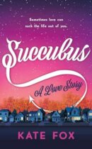 Spotlight & Giveaway: Succubus by Kate Fox